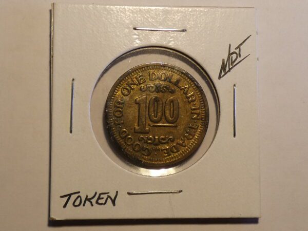 Gold token worth one dollar in trade.